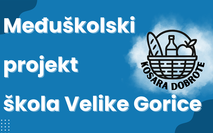 Košara dobrote - međuškolski projekt škola Velike Gorice 